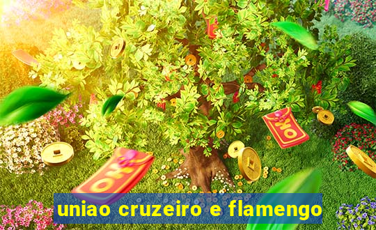 uniao cruzeiro e flamengo